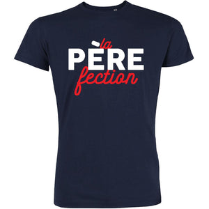 t shirt la perefection t shirt papa original